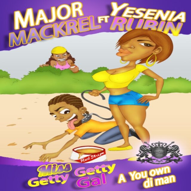 Miss Getty Getty Gal A You Own Di Man