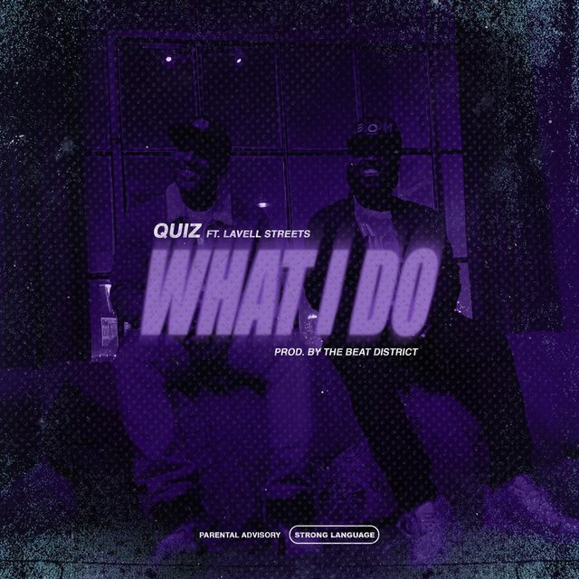 What I Do (feat. Lavell Streets)
