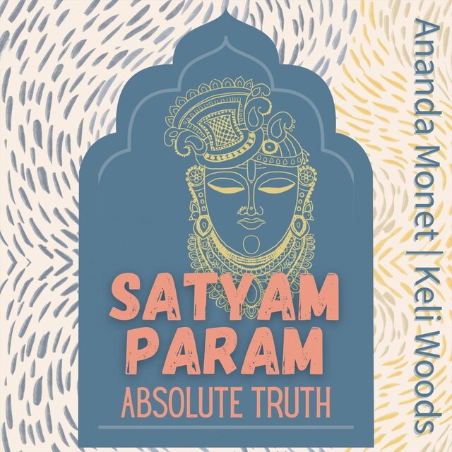 Absolute Truth: Satyam Param