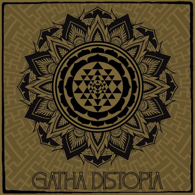 Gatha Distopia