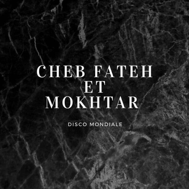 Cheb Fateh Et Mokhtar