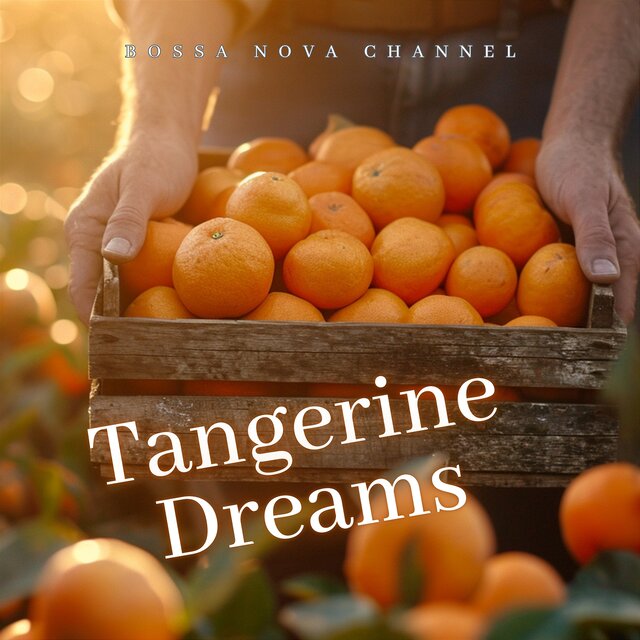 Tangerine Dreams