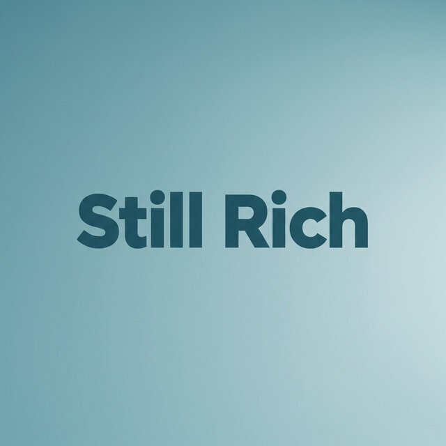 Still Rich