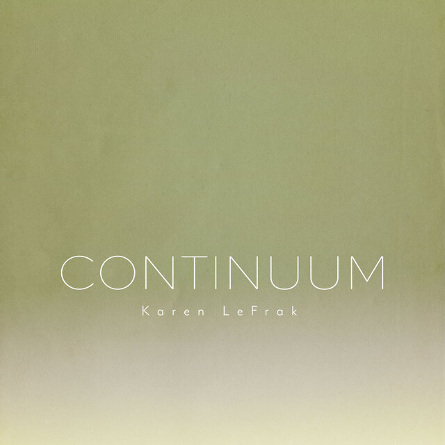Karen LeFrak: Continuum