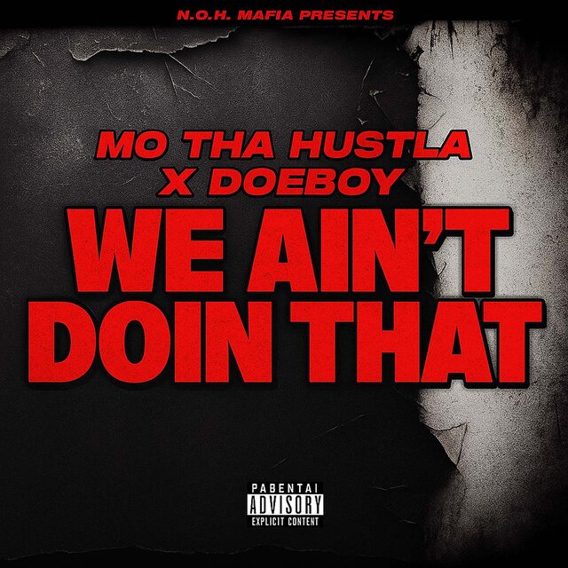We Ain't Doin That (feat. DoeBoy)