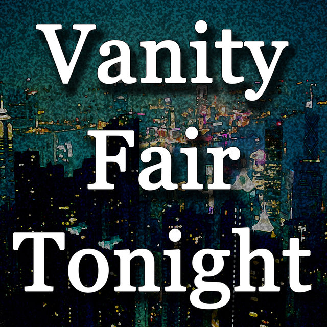 Vanity Fair Tonight
