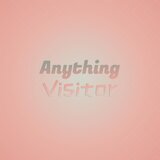 Anything Visitor