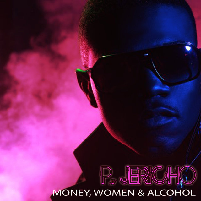 Money, Women & Alcohol (Digital Only)