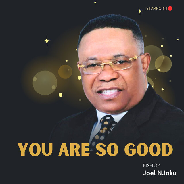 You Are So Good