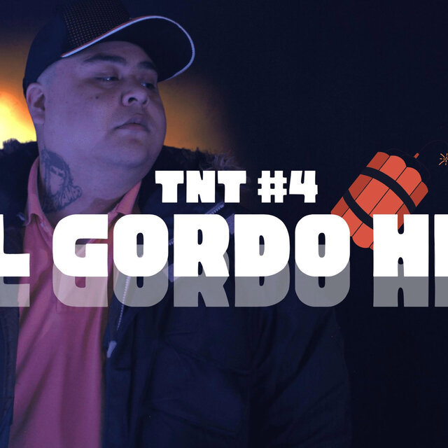 EL GORDO HDP | TNT Bomba #4