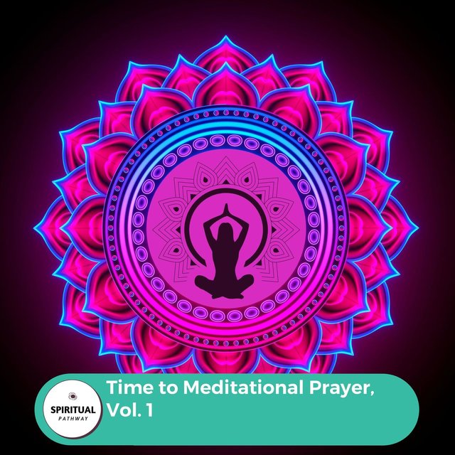 Time To Meditational Prayer, Vol. 1