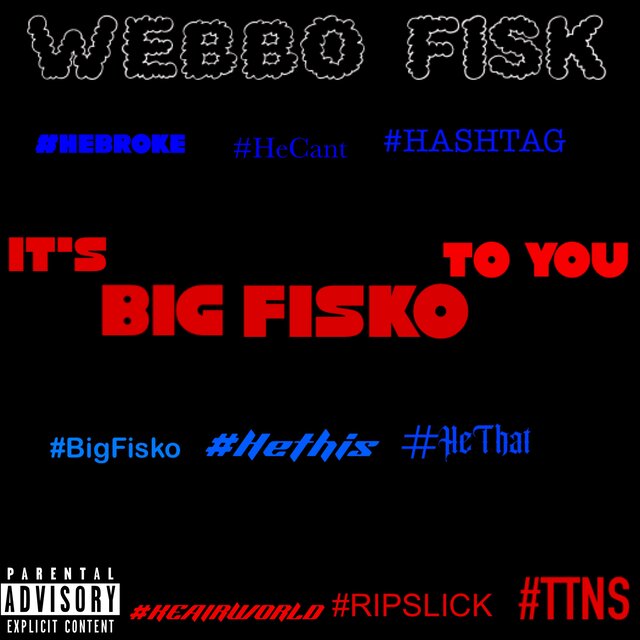 ITS BIG FISKO TO YOU