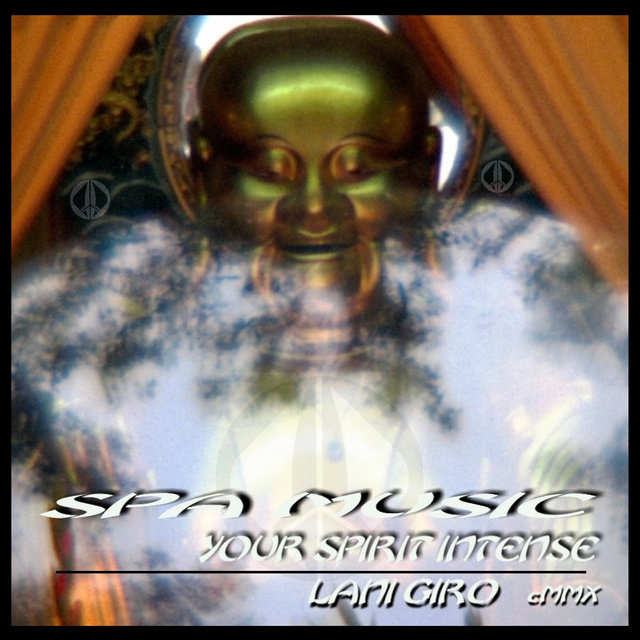 Spa Music Your Spirit Intense