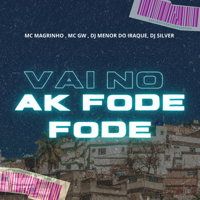 Vai no Ak Fode Fode