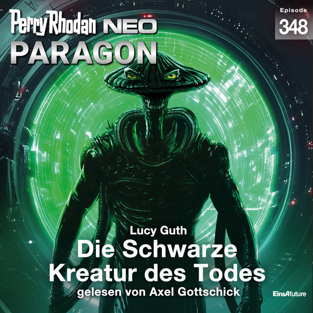 Die Schwarze Kreatur des Todes - Perry Rhodan - Neo 348 (Ungekürzt)