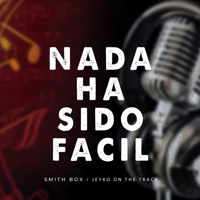 Nada Ha Sido Facil