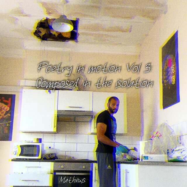 Poetry in motion Vol 3: Composed in the isolation