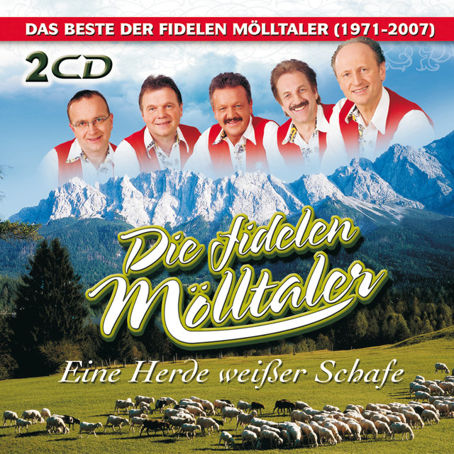 Eine Herde weißer Schafe - DAS BESTE DER FIDELEN MÖLLTALER (1971 - 2007)