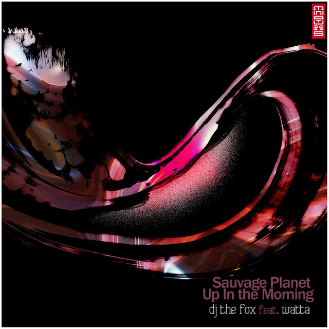 Sauvage Planet / Up in the Morning