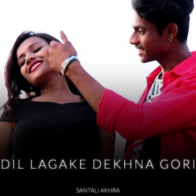 DIL LAGAKE DEKHNA GORI