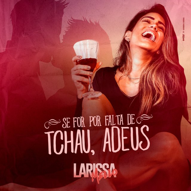 Se For por Falta de Tchau, Adeus