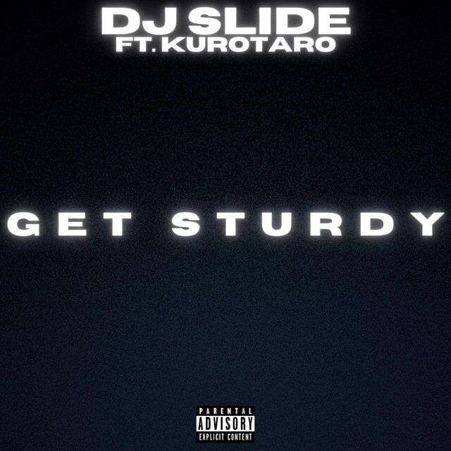 Get Sturdy (feat. Kurotaro)
