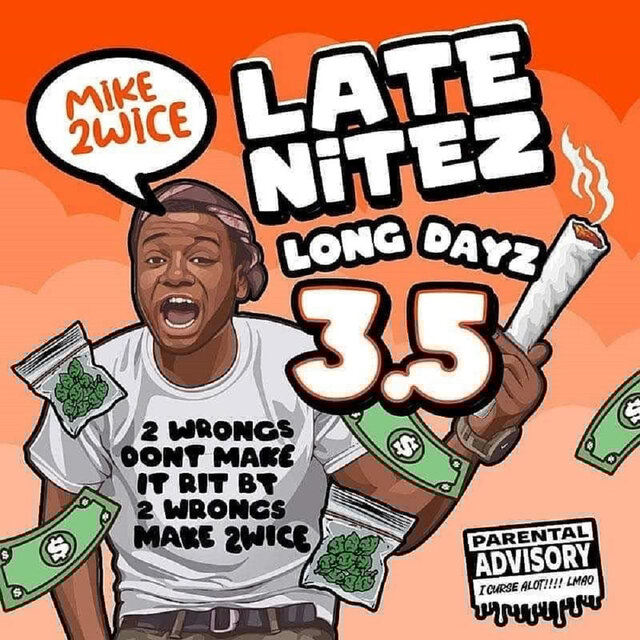 Late Nitez Long Dayz 3.5