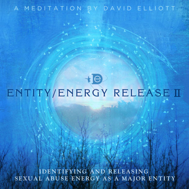 Entity Energy Release Meditation, Pt. 2