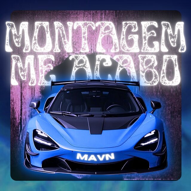MONTAGEM ME ACABO