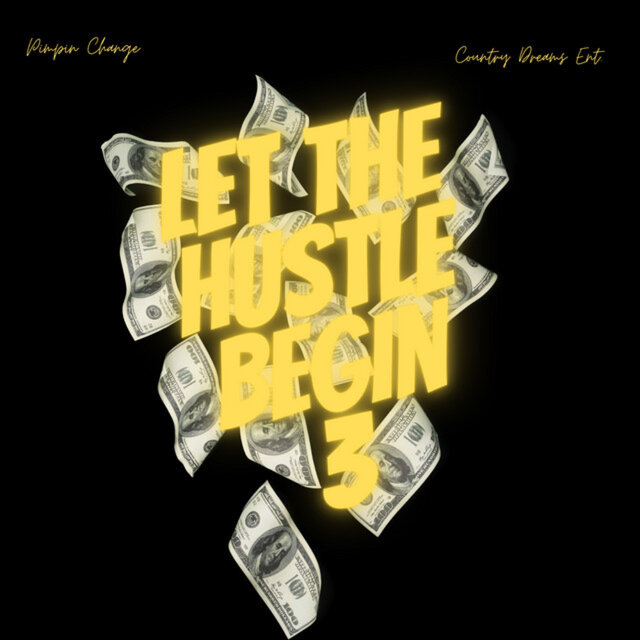 Let The Hustle Begin 3