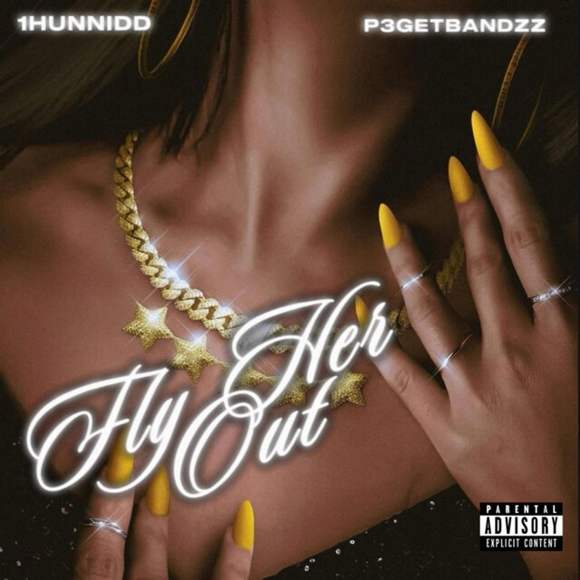 Fly Her Out (feat. P3GetBandzz)
