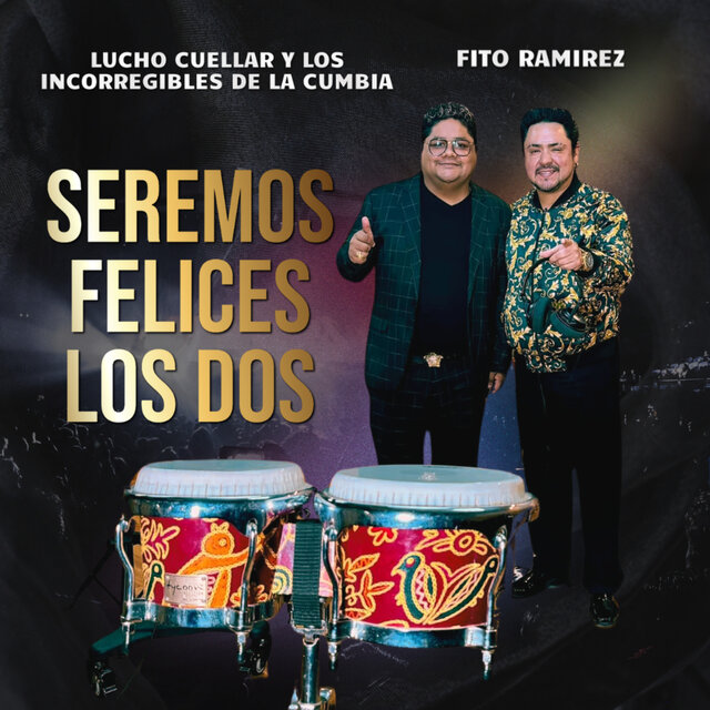 Seremos Felices los Dos