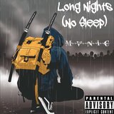 Long Nights (No Sleep)