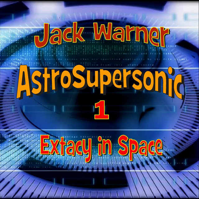 Astro-Supersonic 1: Extacy in Space