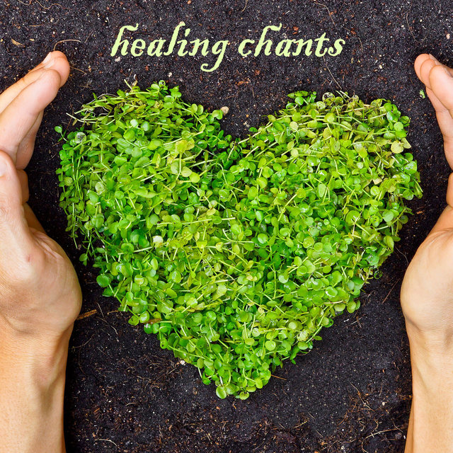Healing Chants