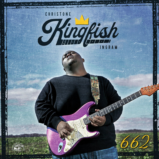 Cover art for album 662 by Christone "Kingfish" Ingram