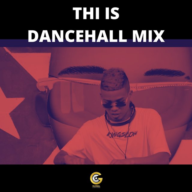THI IS DANCEHALL MIX