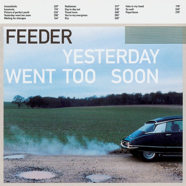 Yesterday Went Too Soon Feeder Tidal