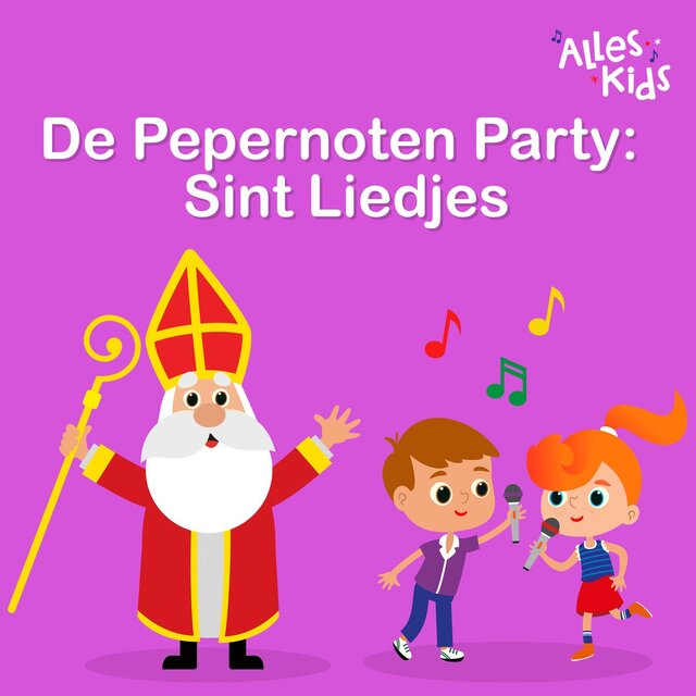 De Pepernoten Party: Sint Liedjes