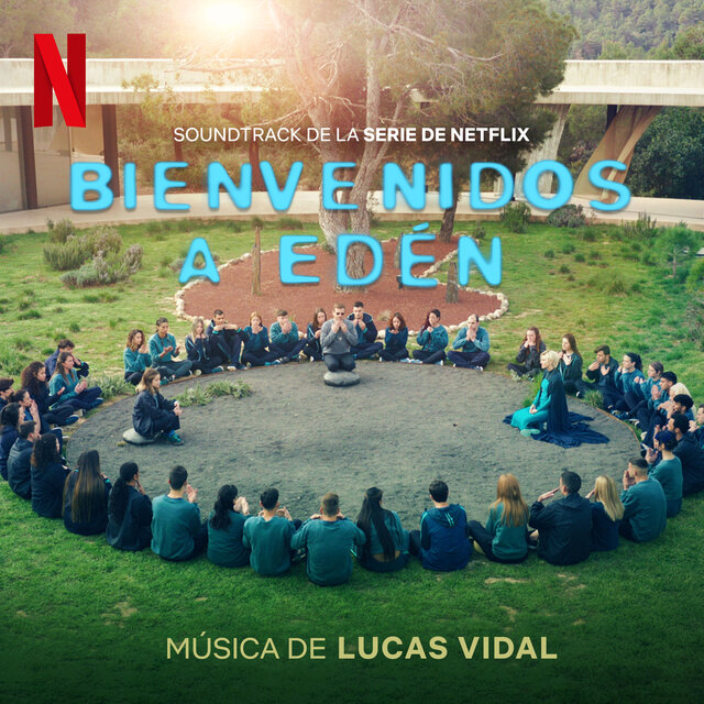 Bienvenidos a Edén (Soundtrack de la serie de Netflix)
