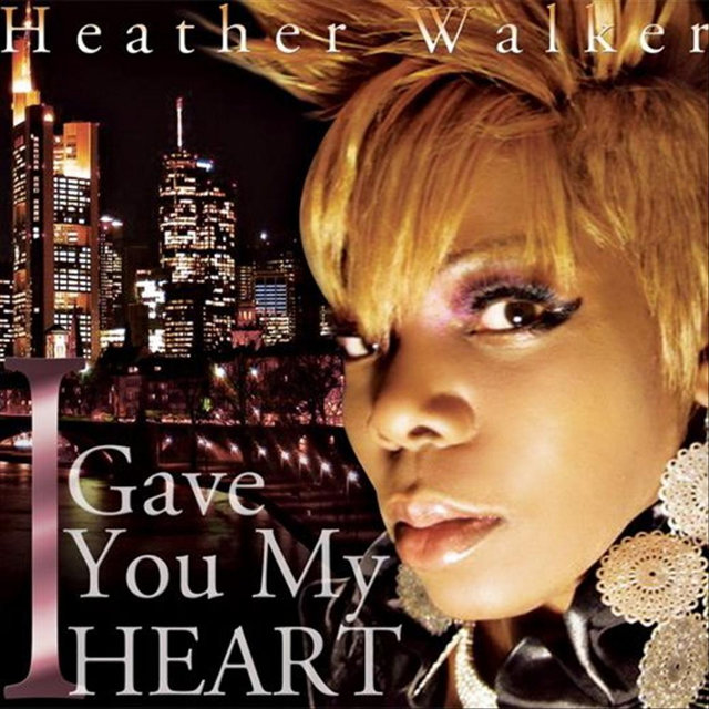 I Gave You My Heart