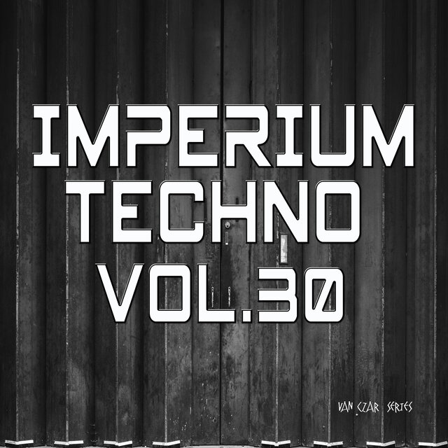 Imperium Techno, Vol. 30