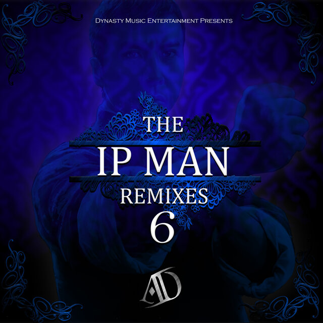 The IP Man Remixes 6