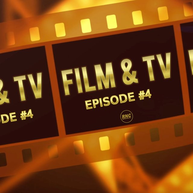 Film & TV, Episode 4