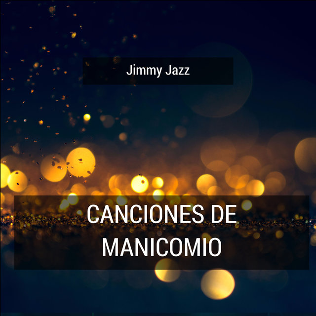 Canciones De Manicomio