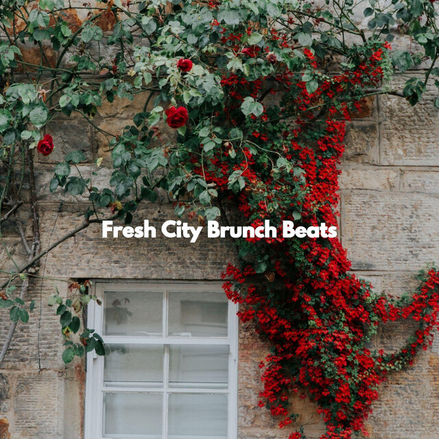Fresh City Brunch Beats