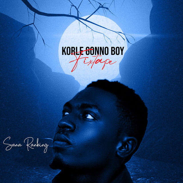 Korle Gonno Boy Fixtape