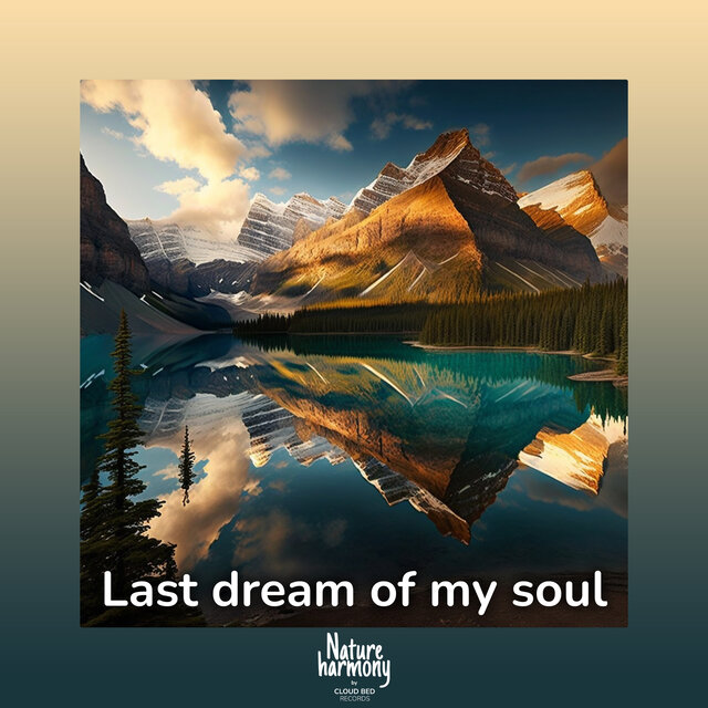 Last dream of my soul