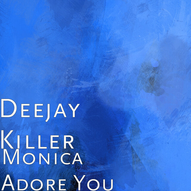 Monica Adore You