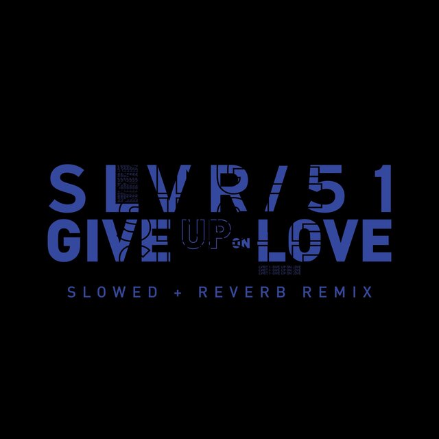Give up on Love (Slowed + Reverb Remix)